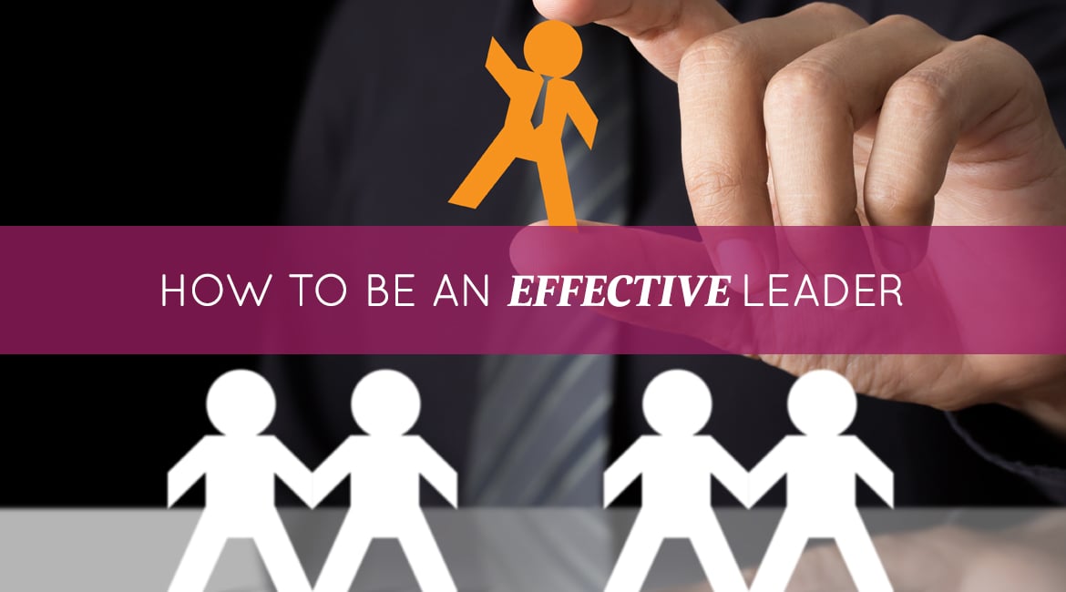 How To Be An Effective Leader Proctor Gallagher Institute