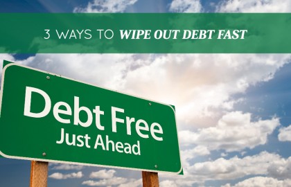 3 (Unexpected) Ways to Wipe Out Your Debt FAST