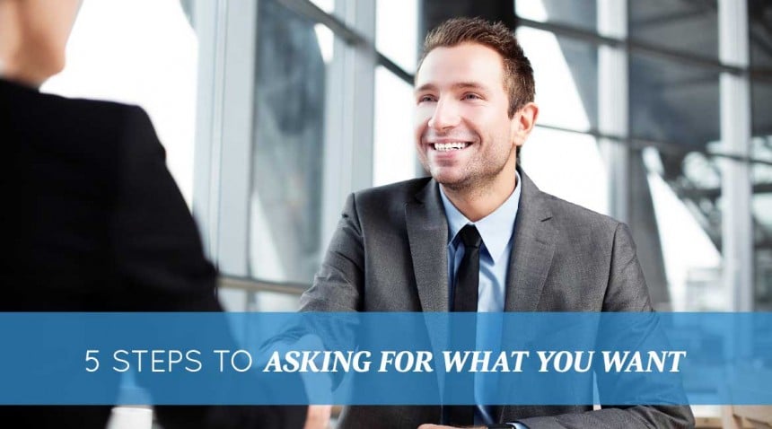 5 Steps to Asking For What You Want