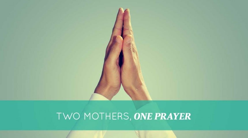 two-mothers-one-prayer