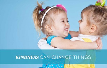 Kindness Can Change Things