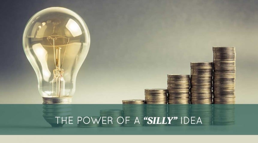 the-power-of-a-silly-idea