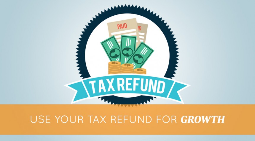 use-your-tax-refund-for-growth-2015