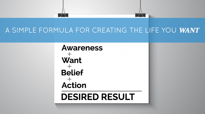 A-Simple-Formula-for-Creating-the-Life-You-Want