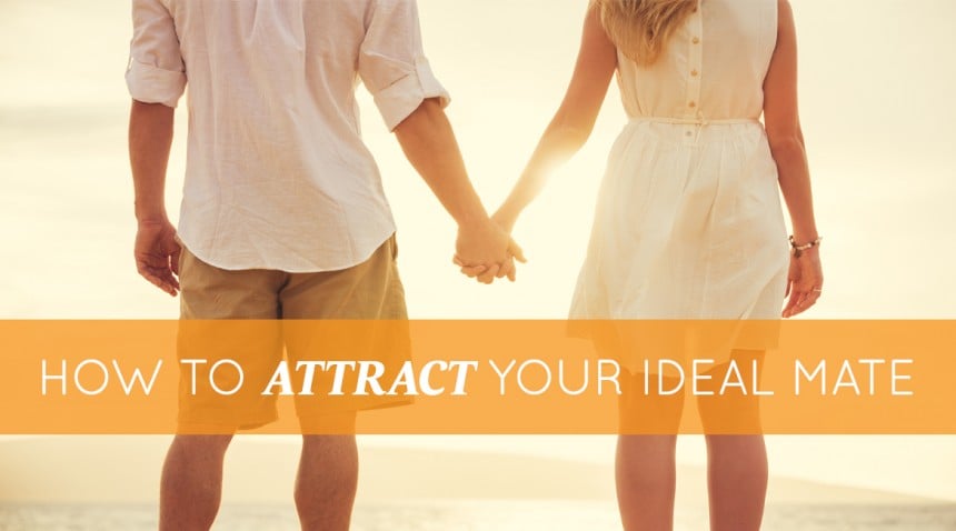 How to Attract Your Ideal Partner