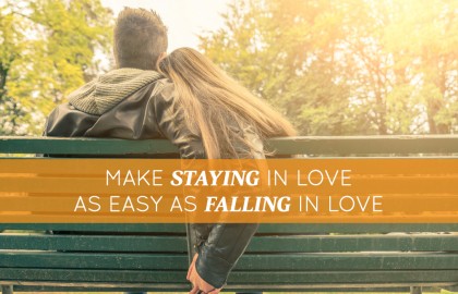 Make Staying in Love as Easy as Falling in Love
