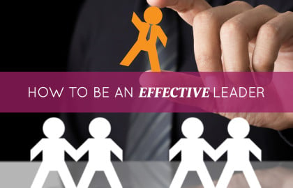 How to be an Effective Leader