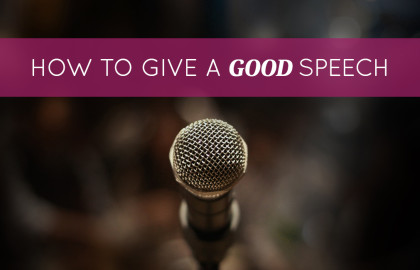 How to Give a Good Speech