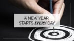 A New Year Starts Every Day