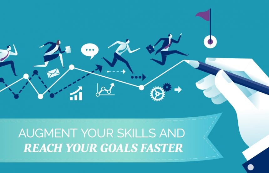 Augment-Your-Skills-and-Reach-Your-Goals-Faster