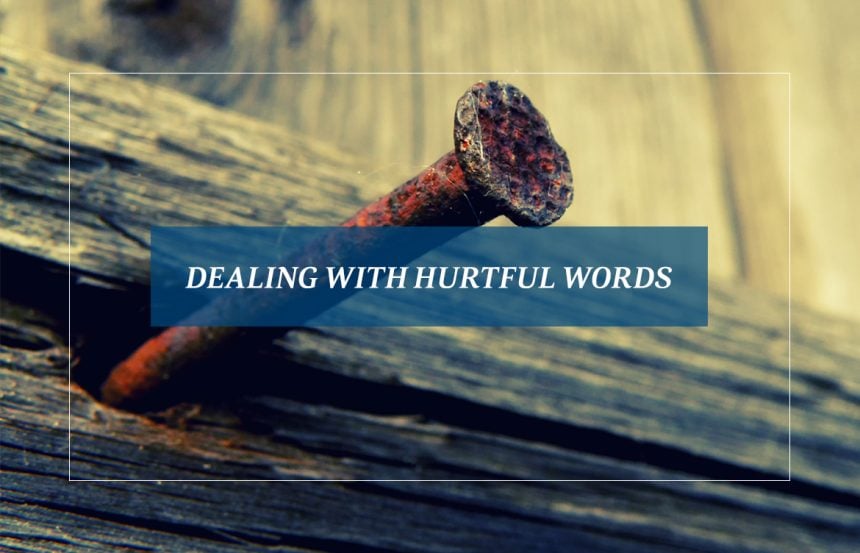 Dealing With Hurtful Words