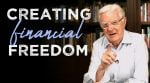 What It Takes to Create Financial Freedom