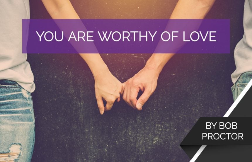 You ARE Worthy of Love