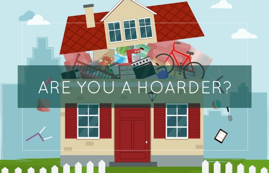 Are You A Hoarder?