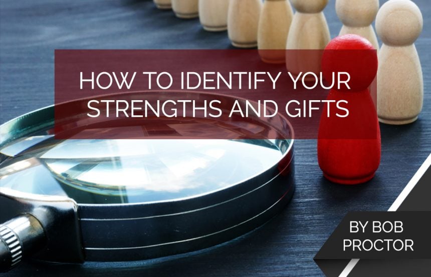 How to Identify Your Strengths and Gifts
