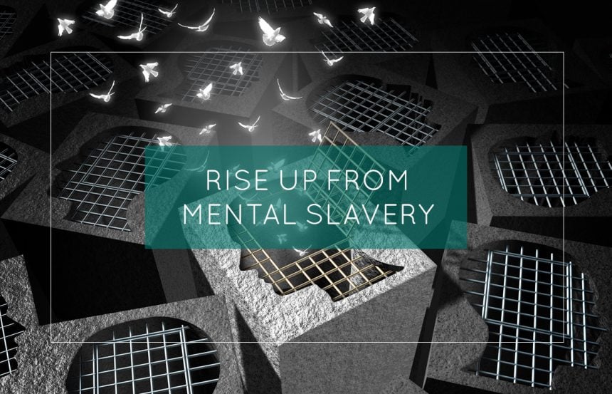 rise-up-from-mental-slavery