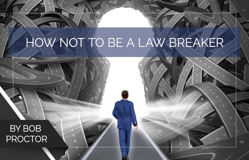 How Not to Be a Law Breaker