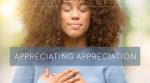 Appreciating Appreciation