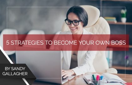 5 Strategies to Become Your Own Boss