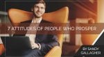 7 Attitudes of People Who Prosper
