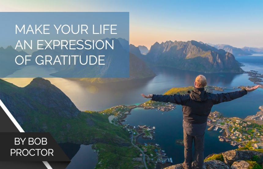 Make Your Life an Expression of Gratitude