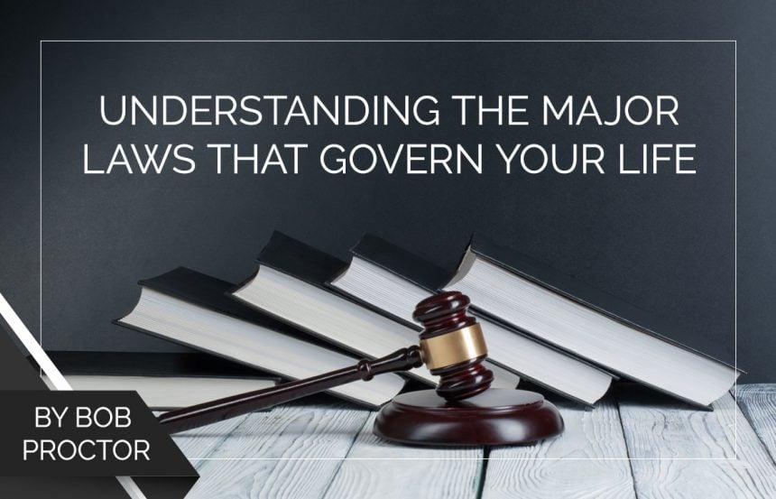 understanding-the-major-laws-that-govern-your-life