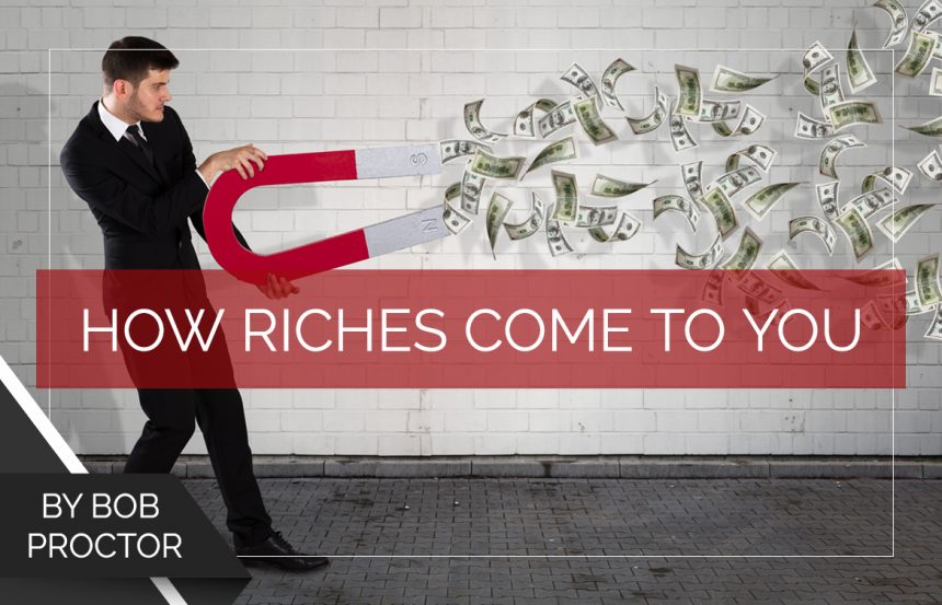 how-riches-come-to-you