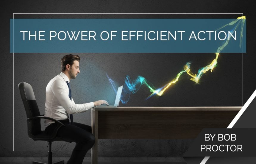 The Power of Efficient Action