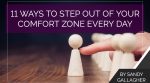 11 Ways to Step Out of Your Comfort Zone Every Day
