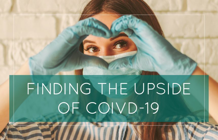 finding-the-upside-of-coivd-19