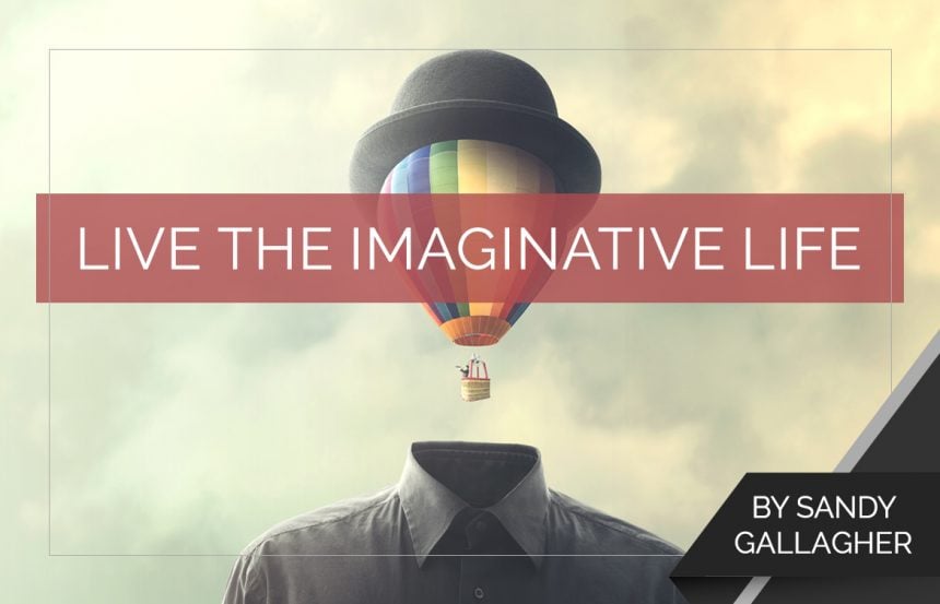 live-the-imaginative-life