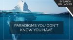Paradigms You Don’t Know You Have