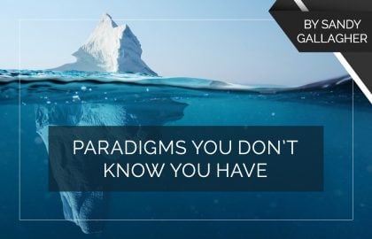 Paradigms You Don’t Know You Have