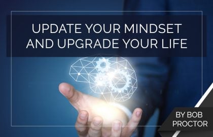 Update Your Mindset and Upgrade Your Life