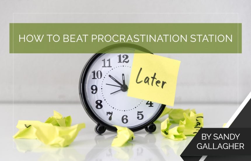 How to Beat Procrastination Station