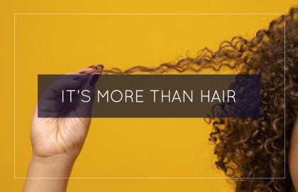 It’s More Than Hair