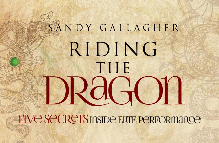 Text of Sandy Gallagher's Riding the Dragon, Five Secrets Inside Elite Performance hero image with dragon's in the background.